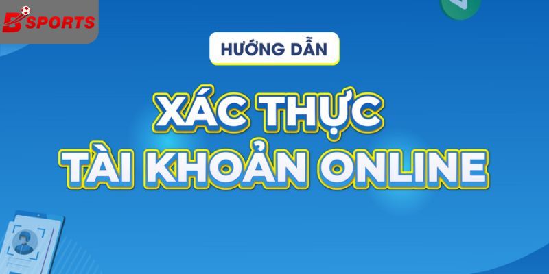 Xác nhận tài khoản bsport